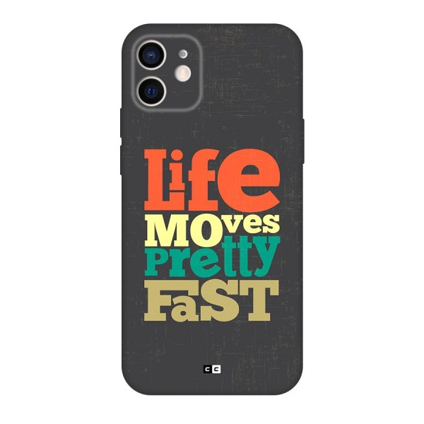 Life Moves Fast Back Case for iPhone 12 Pro